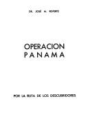 Cover of: Operación Panamá by José Manuel Reverte Coma