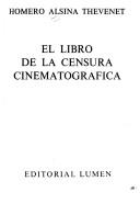 Cover of: El libro de la censura cinematográfica