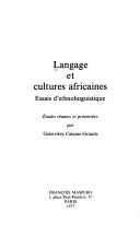 Cover of: Langage et cultures africaines: essais d'ethnolinguistique, études