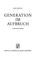 Generation im Aufbruch by Hans Hertel