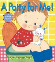 Cover of: A Potty for Me!: A Lift-the-Flap Instruction Manual