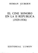 Cover of: El cine sonoro en la II República (1929-1936)