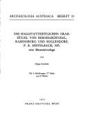 Die hallstattzeitlichen Grabhügel von Bernhardsthal, Rabensburg und Bullendorf, p. B. Mistelbach, N. Ö by Helga Kerchler