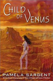 Cover of: Child of Venus by Pamela Sargent