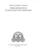 Cover of: Zirkelornamentik in der Kunst der Latènezeit by Majolie Lenerz-de Wilde