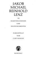 Cover of: Jakob Michael Reinhold Lenz in Selbstzeugnissen und Bilddokumenten by Curt Hohoff