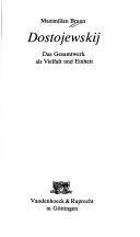 Cover of: Dostojewskij: d Gesamtwerk als Vielfalt u. Einheit