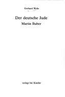 Cover of: Der deutsche Jude Martin Buber