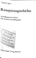 Cover of: Rezeptionsgeschichte: Grundlegung einer Theorie , mit Analysen und Bibliographie