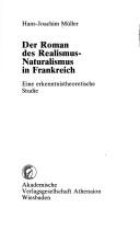Cover of: Der Roman des Realismus-Naturalismus in Frankreich: e. erkenntnistheoret. Studie