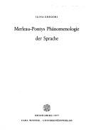 Cover of: Merleau-Pontys Phänomenologie der Sprache