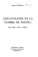 Los catalanes en la guerra de España by José María Fontana Tarrats