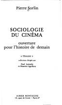 Cover of: Sociologie du cinéma: ouverture pour l'histoire de demain