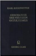 Geschichte des neueren Occultismus by Karl Kiesewetter