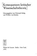 Cover of: Konsequenzen kritischer Wissenschaftstheorie by hrsg. von Christoph Hubig u. Wolfert von Rahden.
