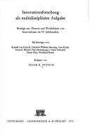 Cover of: Innovationsforschung asl multidisziplinäre Aufgabe: Beitr. z. Theorie u. Wirklichkeit von Innovationen im 19. Jahrhundert