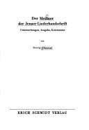 Cover of: Der Meissner der Jenaer Liederhandschrift: Unters., Ausg., Kommentar