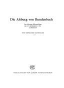 Cover of: Die Altburg von Bundenbach: e. befestigte Höhensiedlung d. 2.-1. Jh. v. Chr. im Hunsrück
