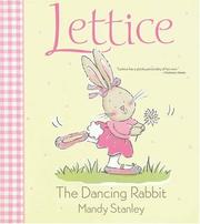 Cover of: Lettice, the dancing rabbit by Mandy Stanley