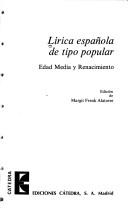 Cover of: Lirica Española De Tipo Popular/ Popular Spanish Lyrics by Margit Frenk