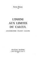 Cover of: L' infini aux limites du calcul by Xavier Renou