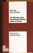 Cover of: Zur Diskussion über die taktischen Nuklearwaffen in Europa: Analyse u. Dokumentation
