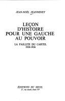 Cover of: Leçon d'histoire pour une gauche au pouvoir by Jean-Noël Jeanneney
