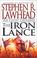 Cover of: The Iron Lance (The Celtic Crusades #1)