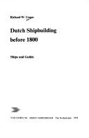 Cover of: Dutch shipbuilding before 1800: ships and guilds