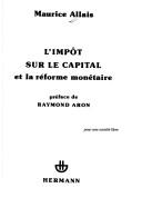 Cover of: L' impôt sur le capital et la réforme monétaire