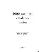 Cover of: 1000 famílies catalanes by Enric Jardí