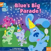Cover of: Blue's Big Parade! by Justin Spelvin