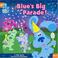 Cover of: Blue's Big Parade!