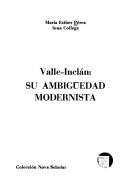 Cover of: Valle-Inclán: su ambigüedad modernista