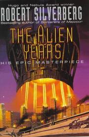 The alien years by Robert Silverberg