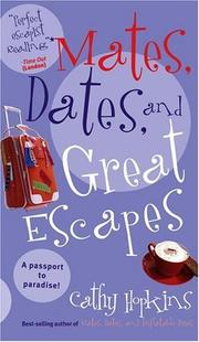 Cover of: Mates, Dates, and Great Escapes (Mates, Dates...) by Cathy Hopkins