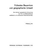 Cover of: Frühestes Bauerntum und geographische Umwelt by Wolfgang Linke