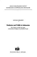 Cover of: Studenten und Politik in Indonesien: e. Analyse zur Rolle d. jungen indones. Intelligenz im polit. Prozess