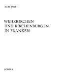 Cover of: Wehrkirchen und Kirchenburgen in Franken