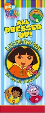 Cover of: All Dressed Up!: A Lift-the-Flap Book (Dora the Explorer)