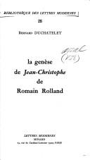 Cover of: La genèse de Jean-Christophe de Romain Rolland