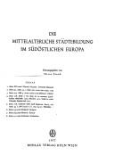 Cover of: Die Mittelalterliche Städtebildung im südöstlichen Europa