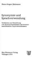 Cover of: Synonymie und Sprachverwendung: Verfahren zur Ermittlung von Synonymenklassen als kontextbeschränkten Äquivalenzklassen