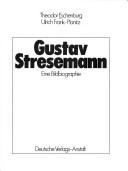 Cover of: Gustav Stresemann by Theodor Eschenburg