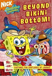 Cover of: Beyond Bikini Bottom!