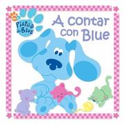 Cover of: A contar con Blue (Counting with Blue) (Blue's Clues)