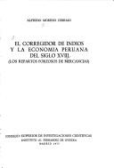 Cover of: El corregidor de indios y la economía peruana del siglo XVIII: (los repartos forzosos de mercancias)