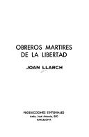 Cover of: Obreros mártires de la libertad