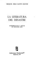 Cover of: La literatura del desastre by Miquel dels Sants Oliver