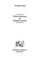 Cover of: Titres et fonctions de l'Empire byzantin by Rodolphe Guilland